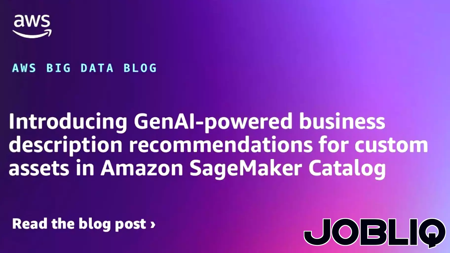 Amazon SageMaker Catalog Enhances Custom Asset Descriptions with Generative AI